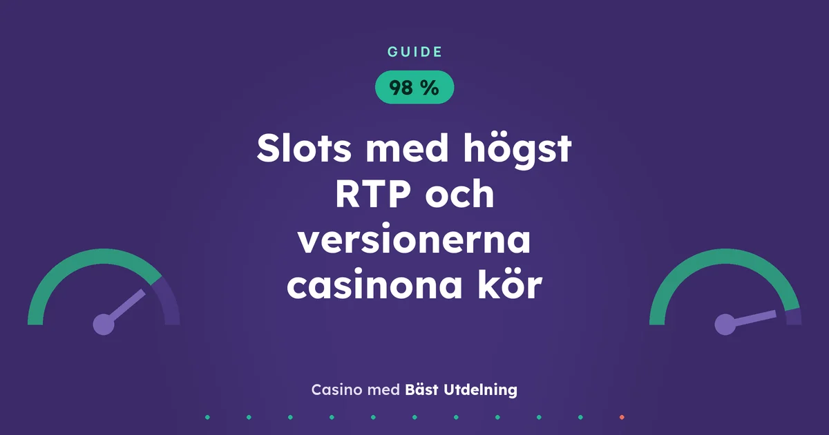 Slots med högst RTP och versionerna casinona kör